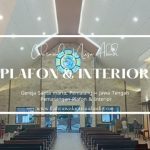 Plafon & Interior Gereja Santa Maria