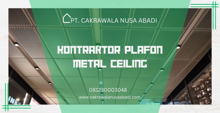 Kontraktor Plafon Metal Ceiling
