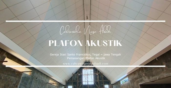 Pemasangan Plafon Akustik di Gereja Tegal